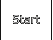 Start