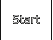 Start